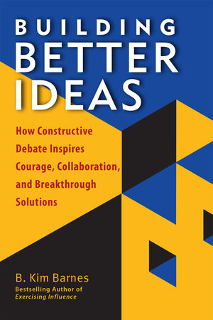 Building Better Ideas Paperback by B. Kim Barnes