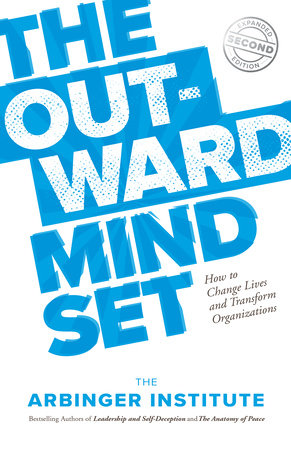 The Outward Mindset Paperback by The Arbinger Institute