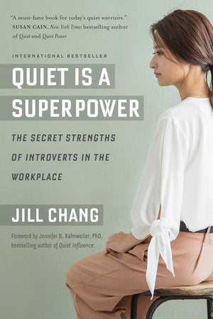 Quiet Is a Superpower Paperback by Jill Chang