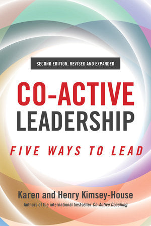 Co-Active Leadership, Second Edition Paperback by Karen and Henry Kimsey-House