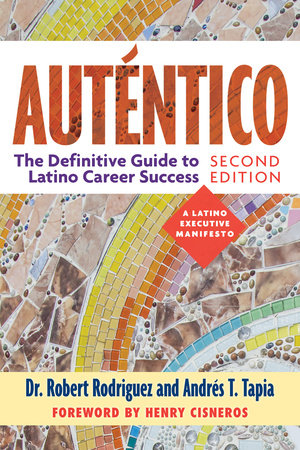 Auténtico, Second Edition Paperback by Dr. Robert Rodriguez and Andrés T. Tapia