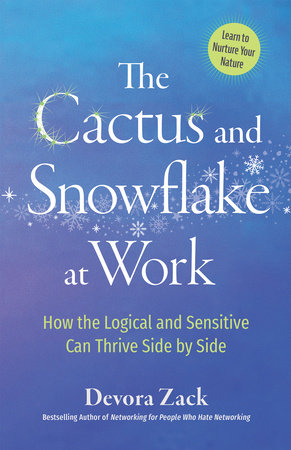 The Cactus and Snowflake at Work Paperback by Devora Zack