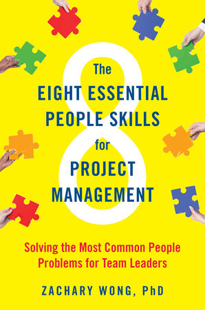 The Eight Essential People Skills for Project Management Hardcover by Zachary Wong, PhD