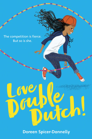 Love Double Dutch! Paperback by Doreen Spicer-Dannelly