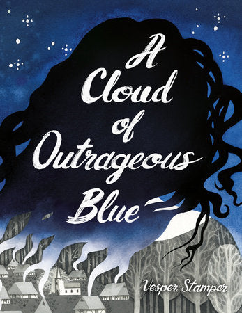 A Cloud of Outrageous Blue Hardcover by Vesper Stamper