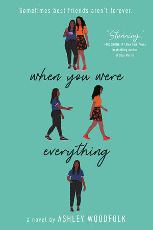 When You Were Everything Paperback by Ashley Woodfolk