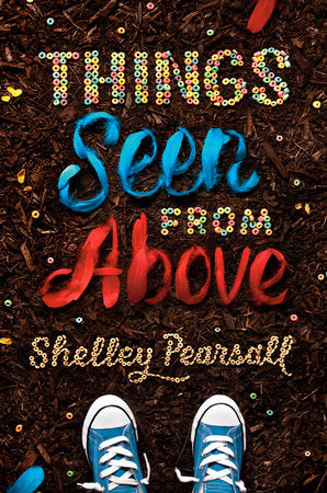 Things Seen from Above Paperback by Shelley Pearsall