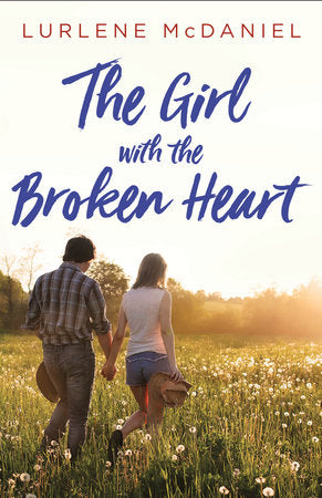 The Girl with the Broken Heart Hardcover by Lurlene McDaniel
