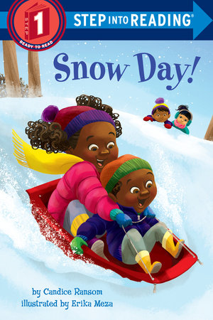 Snow Day! Paperback by Candice Ransom; illustrated by Erika Meza