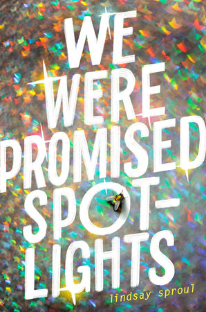 We Were Promised Spotlights Hardcover by Lindsay Sproul