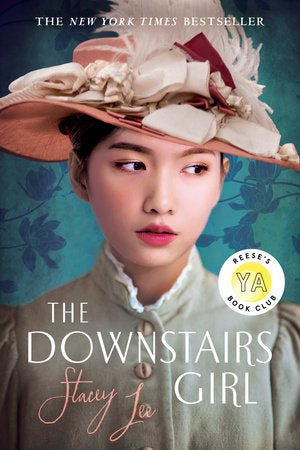 The Downstairs Girl Paperback by Stacey Lee