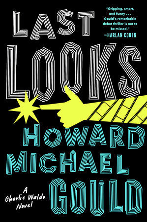 Last Looks Paperback by Howard Michael Gould