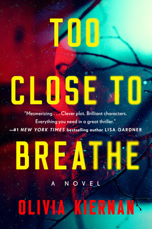 Too Close to Breathe Paperback by Olivia Kiernan