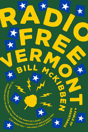 Radio Free Vermont Paperback by Bill McKibben