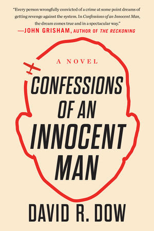 Confessions of an Innocent Man Paperback by David R. Dow