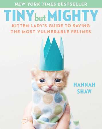 Tiny But Mighty Hardcover by Hannah Shaw