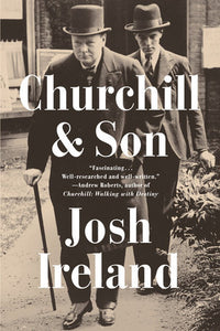 Churchill & Son Paperback by Josh Ireland