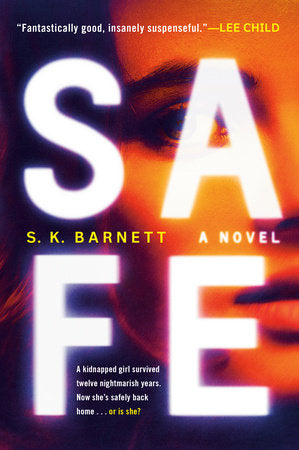 Safe Paperback by S. K. Barnett