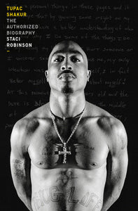 Tupac Shakur Hardcover by Staci Robinson