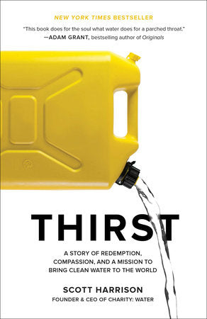 Thirst Paperback by Scott Harrison; contribution by Lisa Sweetingham