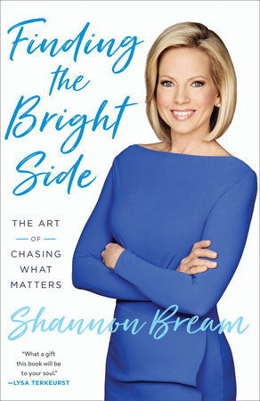 Finding the Bright Side Paperback by Shannon Bream