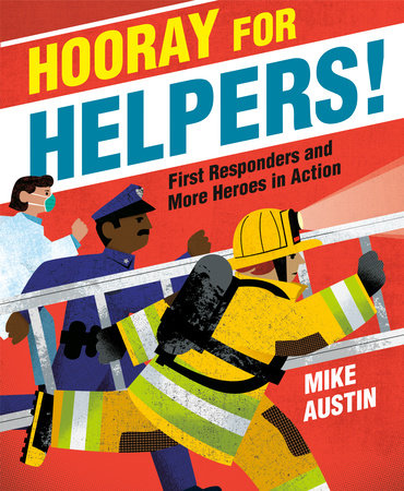 Hooray for Helpers! Hardcover by Mike Austin