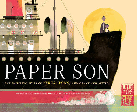 Paper Son: The Inspiring Story of Tyrus Wong, Immigrant and Artist Hardcover by Julie Leung; illustrated by Chris Sasaki