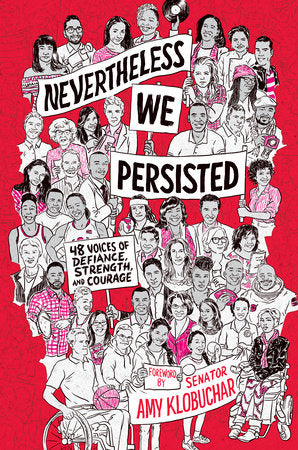 Nevertheless, We Persisted Paperback by Foreword by Senator Amy Klobuchar