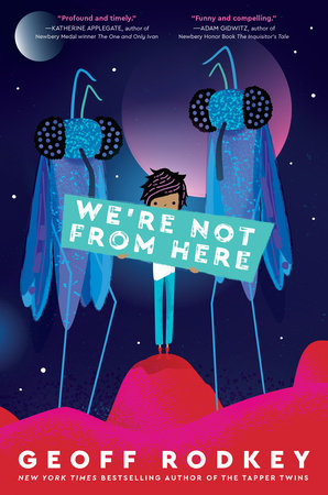 We're Not from Here Paperback by Geoff Rodkey