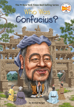 Who Was Confucius? Paperback by Michael Burgan; Illustrated by Robert Squier