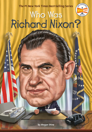 Who Was Richard Nixon? Paperback by Megan Stine; Illustrated by Manuel Gutierrez