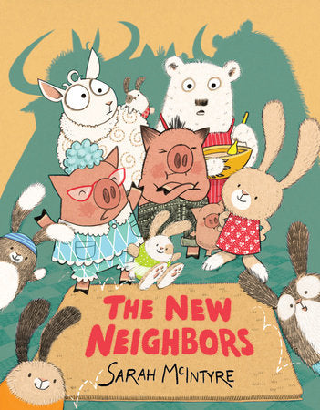 The New Neighbors Hardcover by Sarah Mcintyre