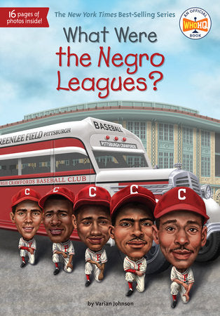 What Were the Negro Leagues? Paperback by Varian Johnson; Illustrated by Stephen Marchesi