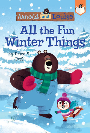 All the Fun Winter Things #4 Paperback by Erica S. Perl; Illustrated by Chris Chatterton