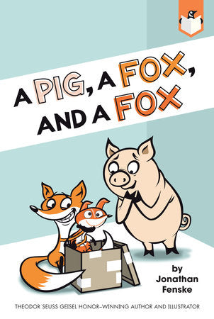 A Pig, a Fox, and a Fox Paperback by Jonathan Fenske; Illustrated by Jonathan Fenske