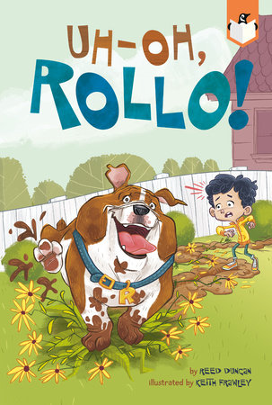 Uh-Oh, Rollo! Paperback by Reed Duncan; Illustrated by Keith Frawley