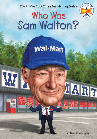 Who Was Sam Walton? Paperback by James Buckley Jr.; Illustrated by Ted Hammond
