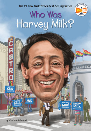 Who Was Harvey Milk? Paperback by Corrine Grinapol; Illustrated by Gregory Copeland