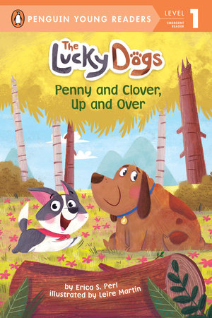 Penny and Clover, Up and Over Paperback by Erica S. Perl; Illustrated by Leire Martín
