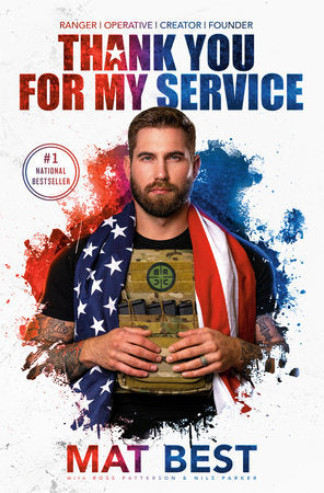 Thank You for My Service Hardcover by Mat Best with Ross Patterson & Nils Parker