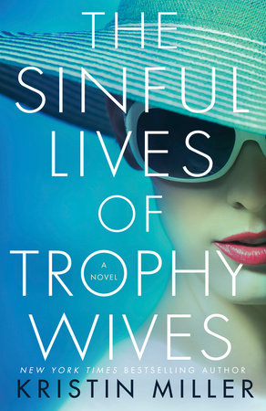 The Sinful Lives of Trophy Wives Paperback by Kristin Miller