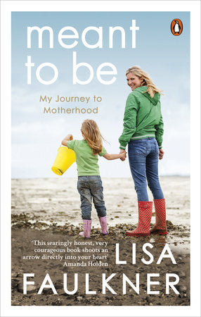 Meant to Be Paperback by Lisa Faulkner
