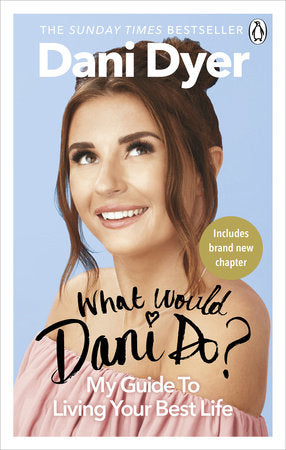 What Would Dani Do? Paperback by Dani Dyer