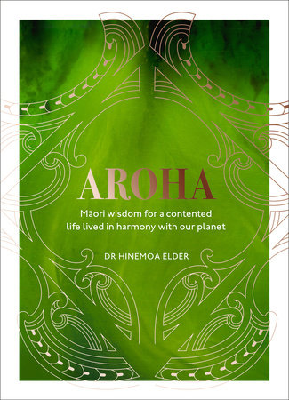 Aroha Hardcover by Dr Hinemoa Elder