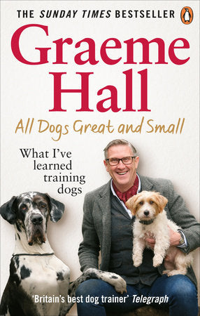All Dogs Great and Small Paperback by Graeme Hall