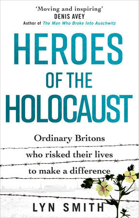 Heroes of the Holocaust Paperback by Lyn Smith