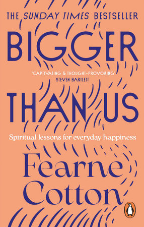 Bigger Than Us Paperback by Fearne Cotton