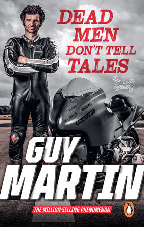 Dead Men Don't Tell Tales Paperback by Guy Martin