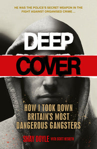 Deep Cover Hardcover by Shane Doherty