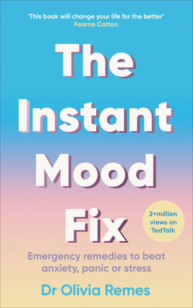 The Instant Mood Fix Paperback by Dr Olivia Remes